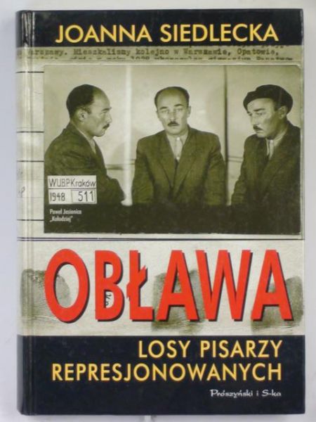 Obława. Losy pisarzy represjonowanych