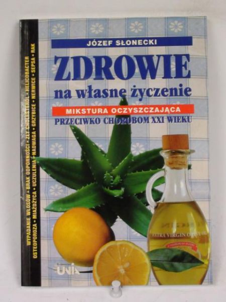 Słonecki Józef - Zdrowie na własne życzenie