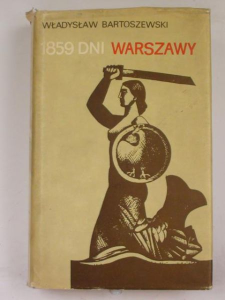 Bartoszewski Władysław - 1859 dni Warszawy