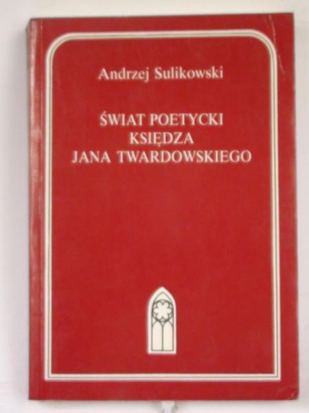 Świat poetycki księdza Jana Twardowskiego