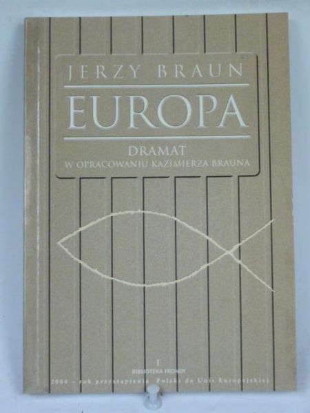 Braun Jerzy - Europa: dramat