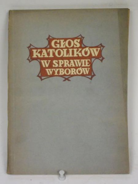 Głos katolików w sprawie wyborów