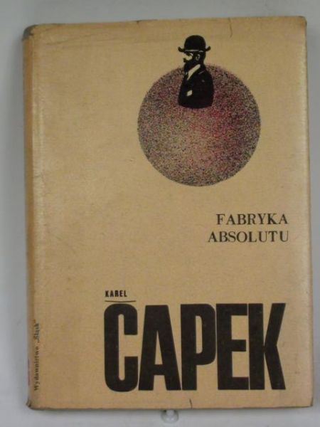 Capek Karel - Fabryka absolutu