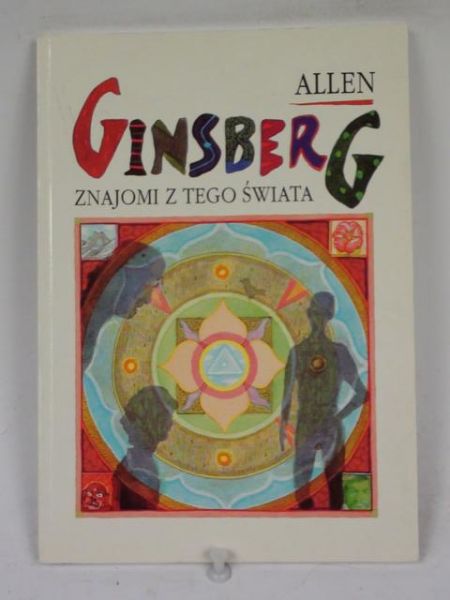Ginsberg Allen  - Znajomi z tego świata