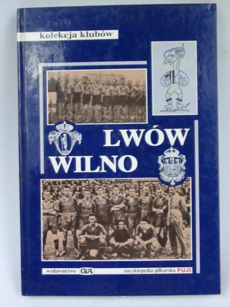 Lwów i Wilno, Kolekcja Klubów, Tom IV