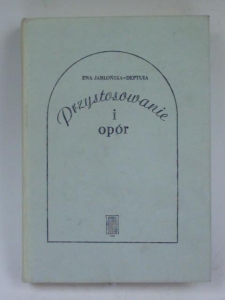 Przystosowanie i opór