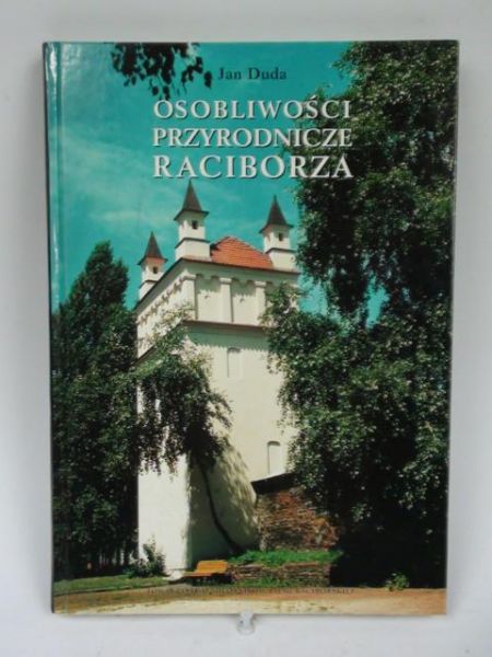 Osobliwości przyrodnicze Raciborza