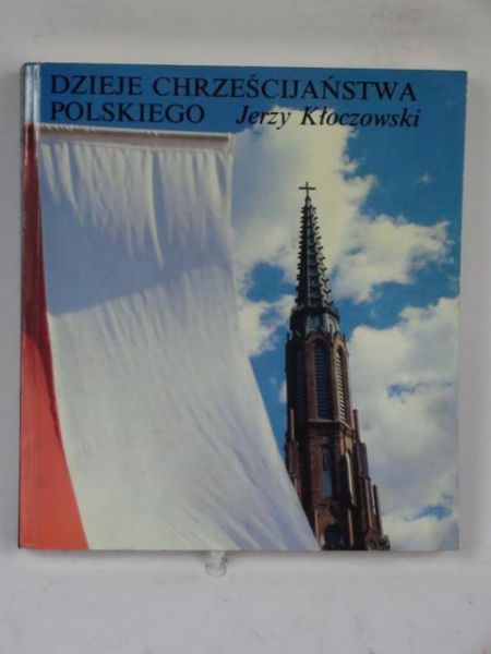 Dzieje chrześcijaństwa polskiego
