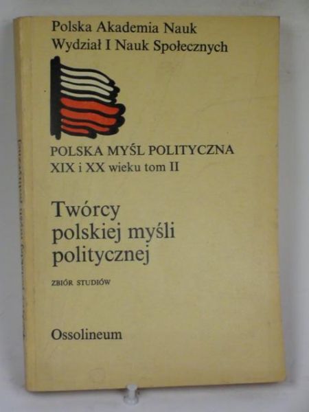 Twórcy polskiej myśli politycznej