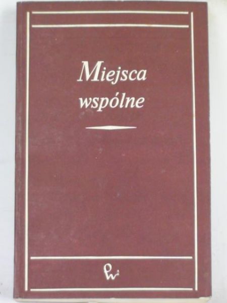 Balcerzan E.,    - Miejsca wspólne