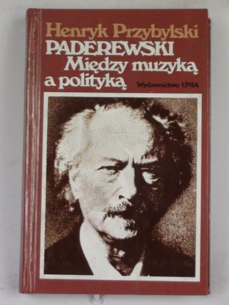 Paderewski między muzyką a polityką