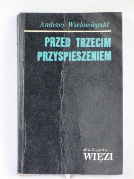 Przed trzecim przyspieszeniem