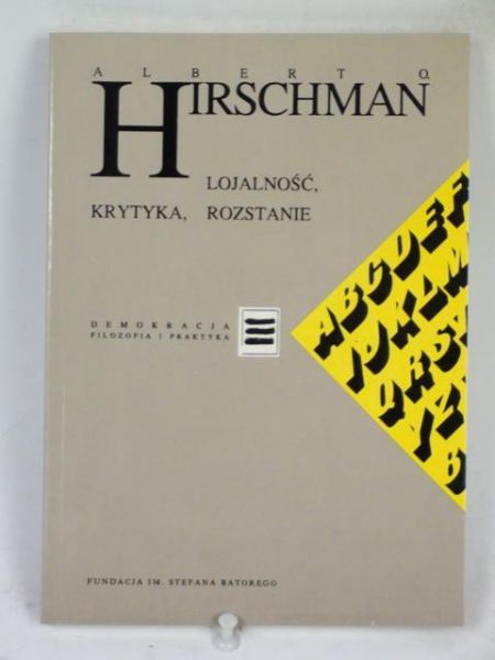 Hirschman Albert O. - Lojalność, krytyka, rozstanie