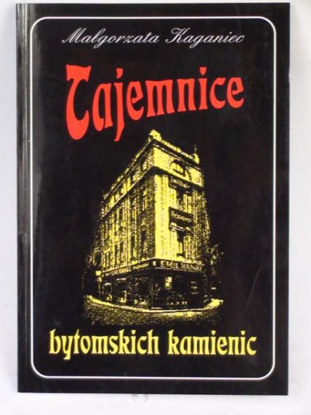 Tajemnice bytomskich kamienic