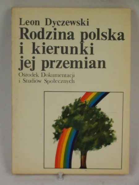 Dyczewski Leon - Rodzina polska i kierunki jej przemian