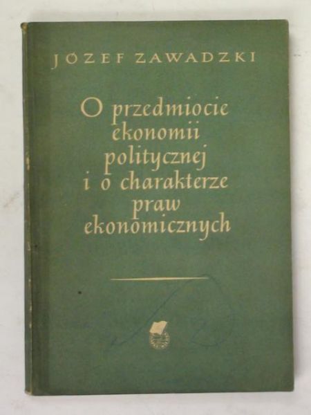 O przedmiocie ekonomii politycznej i o charakterze praw ekonomicznych