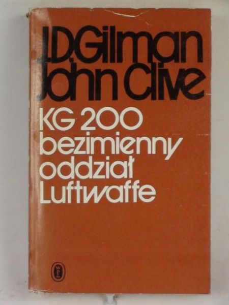 Gilman D.,   - KG 200: bezimienny oddział Luftwaffe