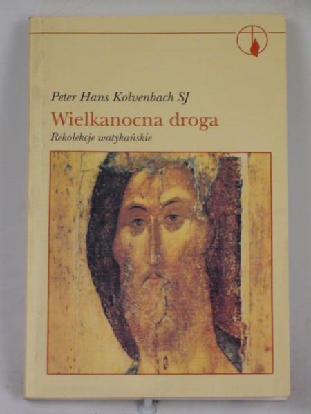 Kolvenbach Peter Hans - Wielkanocna droga