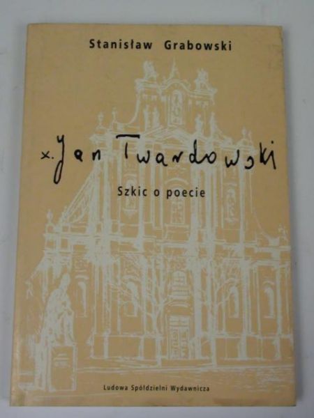 Jan Twardowski. Szkic o poecie