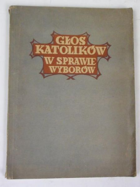 Głos katolików w sprawie wyborów