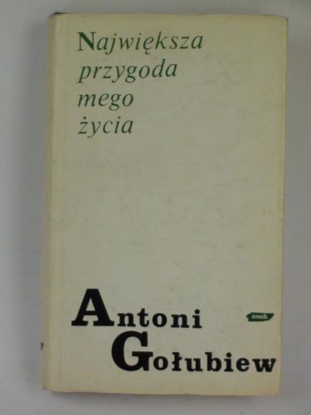 Największa przygoda mego życia