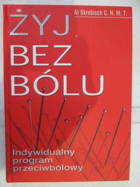 Żyj bez bólu. Indywidualny program przeciwbólowy