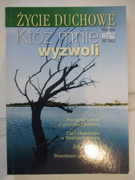 Augustyn Józef - Życie duchowe. Ktoś mnie wyzwoli.