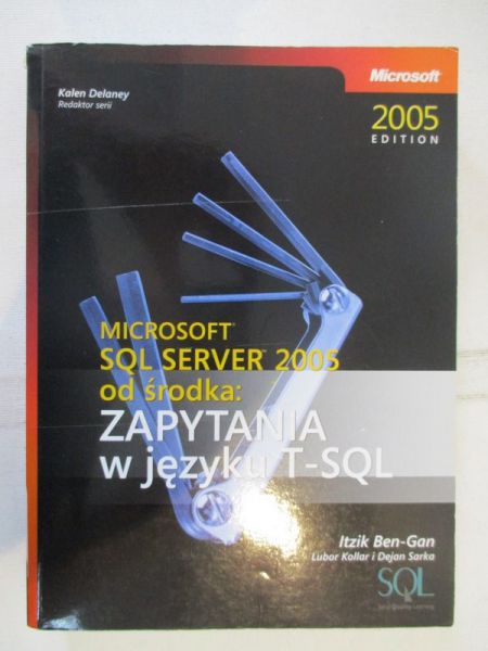 Microsoft SQL Server 2005 od środka