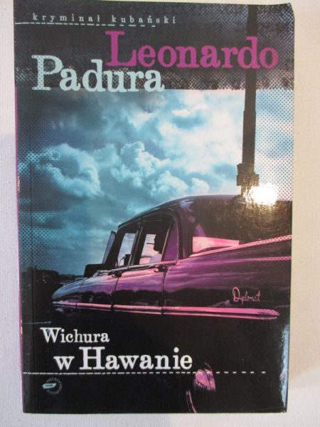 Padura Leonardo - Wichura w Hawanie