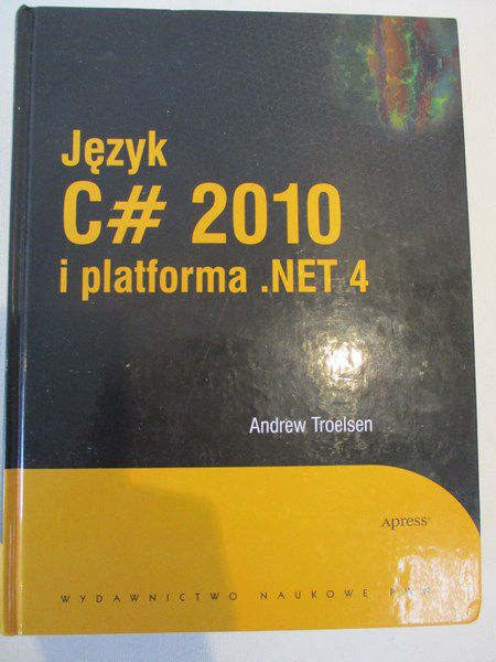 Język C# 2010 i platforma .NET 4