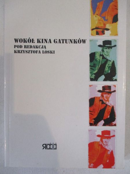 Loska Krzysztof (red.) - Wokół kina gatunków