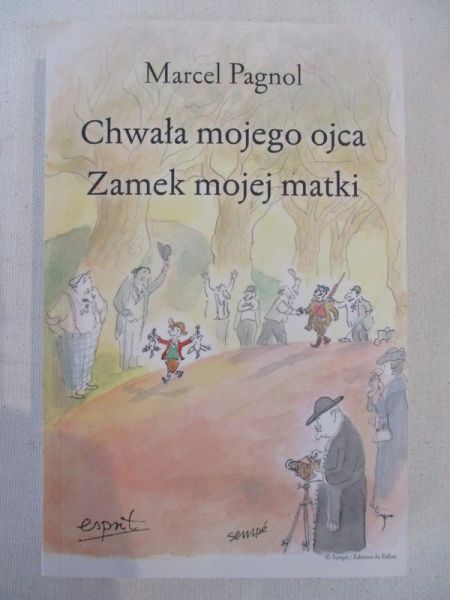 Pagnol Marcel - Chwała mojego ojca. Zamek mojej matki