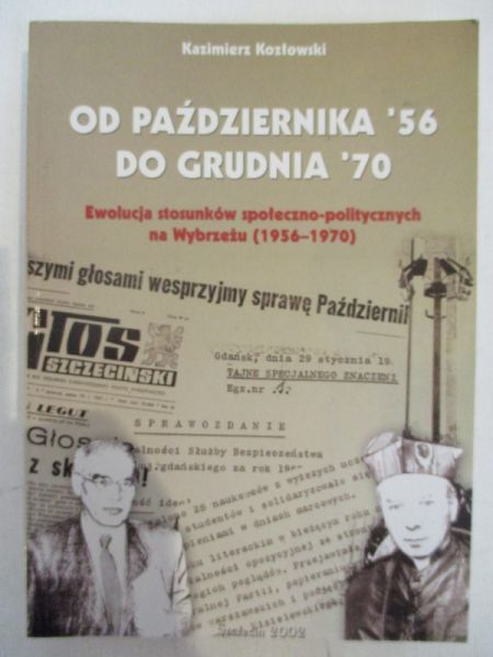 Od października '56 do grudnia '70