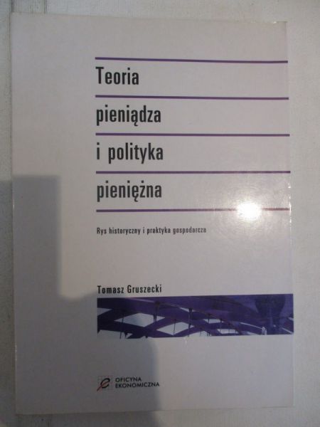 Teoria pieniądza  polityka pieniężna
