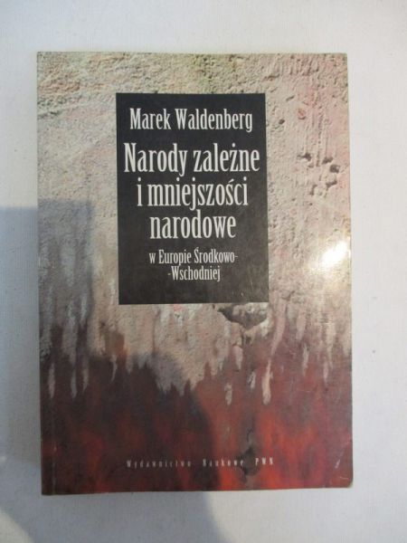 Narody zależne i mniejszości narodowe w Europie Środkowo-Wschodniej