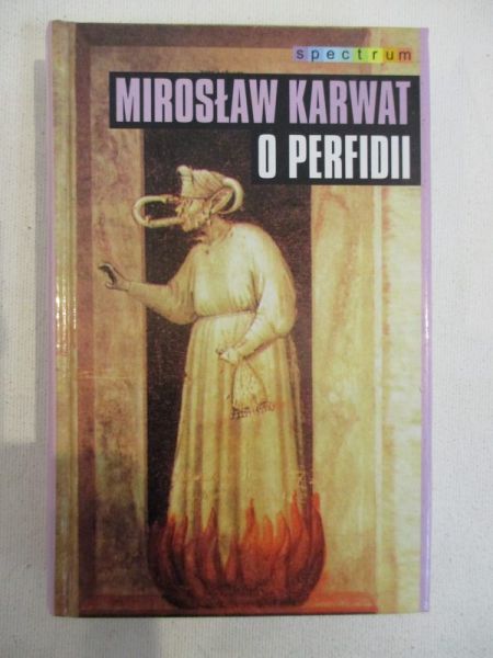 Karwat Mirosław - O perfidii
