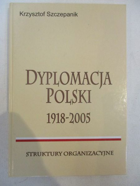 Dyplomacja Polski 1918 - 2005