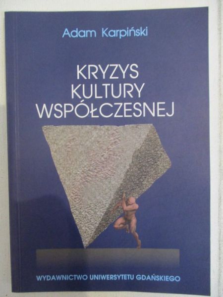 Karpiński Adam - Kryzys kultury współczesnej