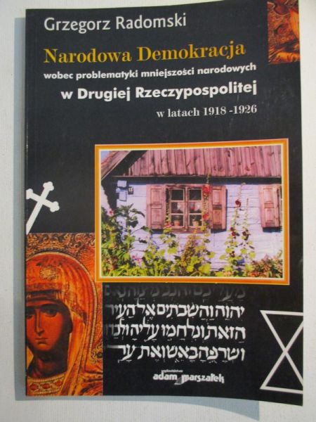 Narodowa Demokracja wobec problematyki mniejszości narodowych w w Drugiej Rzeczypospolitej w latach 1918-1926