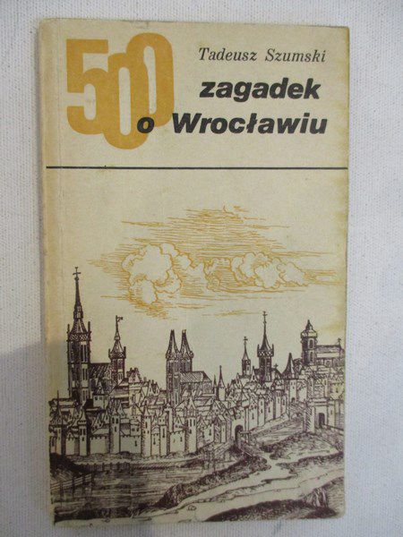 500 zagadek o Wrocławiu