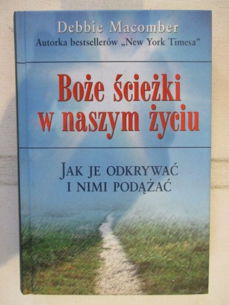 Macomber Debbie - Boże ścieżki w naszym życiu