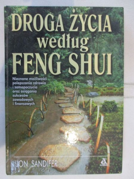 Sandifer Jon - Droga życia według Feng Shui