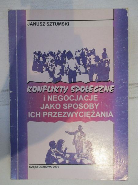 Konflikty społeczne i negocjacje jako sposoby ich przezwyciężenia
