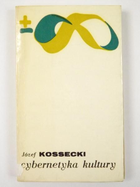 Kossecki Józef - Cybernetyka kultury