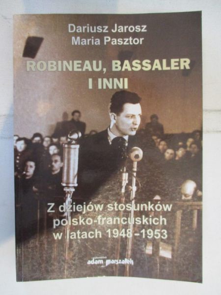 Robineau, Bassaler i inni