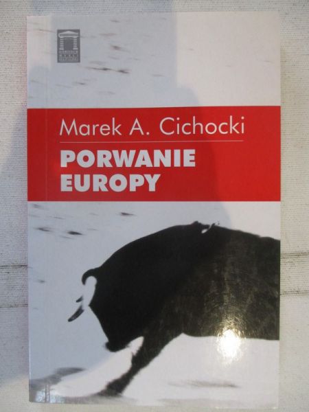 Cichocki Marek A. - Porwanie Europy