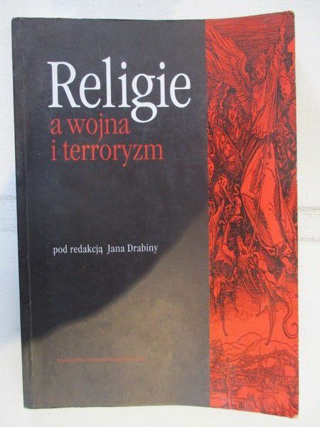 red. Drabina Jan - Religie a wojna i terroryzm