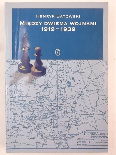 Batowski Henryk - Między dwiema wojnami 1919-1939