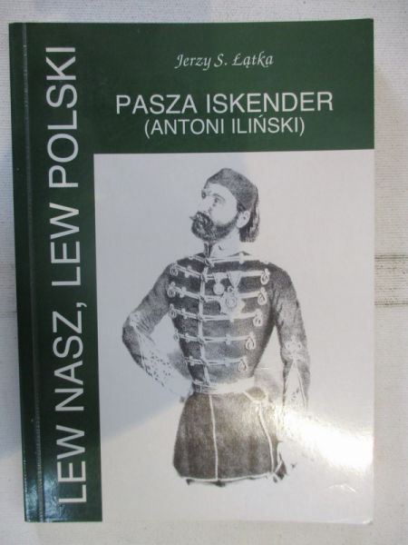 Lew nasz, Lew Polski. Pasza Iskender