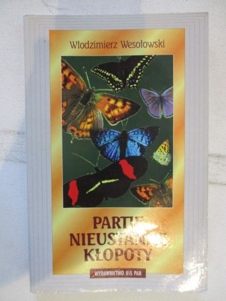 Partie: Nieustanne kłopoty